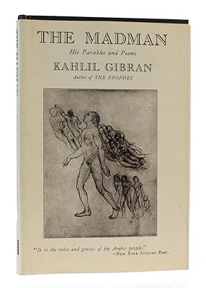 THE MADMAN: HIS PARABLES AND POEMS