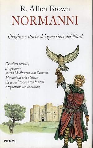 Normanni. Origine e storia dei guerrieri del Nord