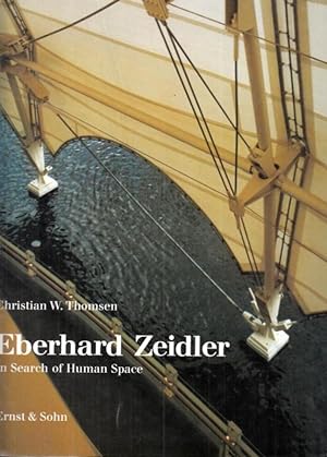 Imagen del vendedor de Eberhard Zeidler - In Search of Human Space. a la venta por Antiquariat Carl Wegner