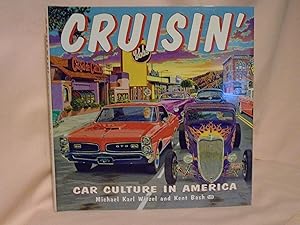 Seller image for CRUISIN'; CAR CULTURE IN AMERICA for sale by Robert Gavora, Fine & Rare Books, ABAA