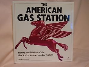 Seller image for THE AMERICAN GAS STATION for sale by Robert Gavora, Fine & Rare Books, ABAA