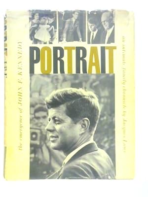 Bild des Verkufers fr Portrait. The Emergence of John F.Kennedy zum Verkauf von World of Rare Books