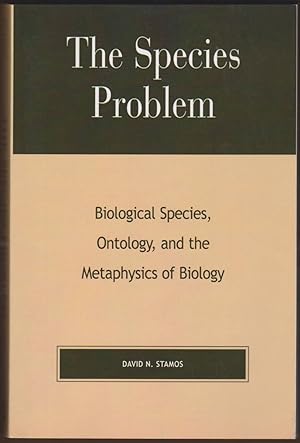 Seller image for THE SPECIES PROBLEM, BIOLOGICAL SPECIES, ONTOLOGY, AND THE METAPHYSICS OF BIOLOGY for sale by Easton's Books, Inc.