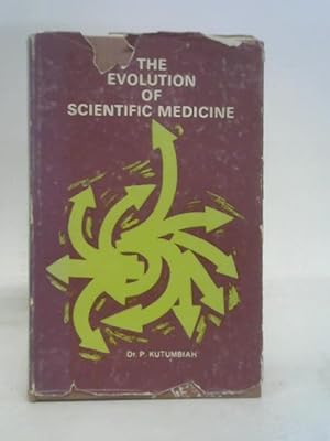 Bild des Verkufers fr Evolution of Scientific Medicine zum Verkauf von World of Rare Books