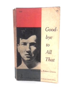 Imagen del vendedor de Good-Bye to All That a la venta por World of Rare Books