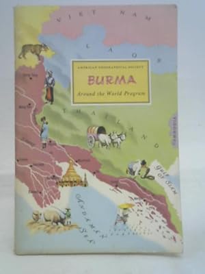 Seller image for American Geographical Society - Burma - Around the World Program for sale by World of Rare Books