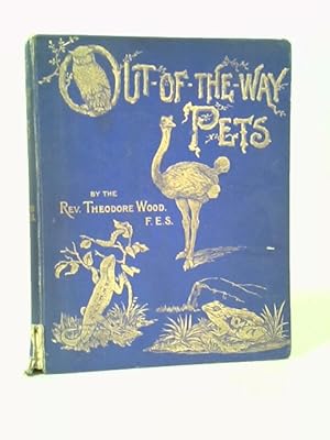 Bild des Verkufers fr Out of The Way Pets And Other Papers zum Verkauf von World of Rare Books