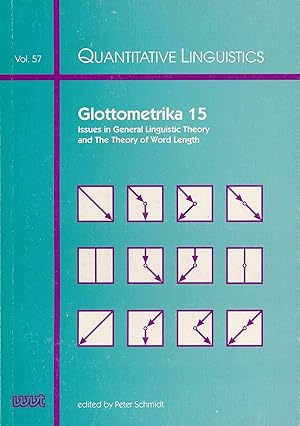 Glottometrika 15. Issues in General Linguistic Theory and The Theory of Word Length.