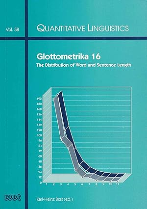 Glottometrica 16. The Distribution of Word and Sentence Length.