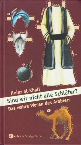 Seller image for Sind wir nicht alle Schlfer? : Das wahre Wesen des Arabiers. for sale by TF-Versandhandel - Preise inkl. MwSt.