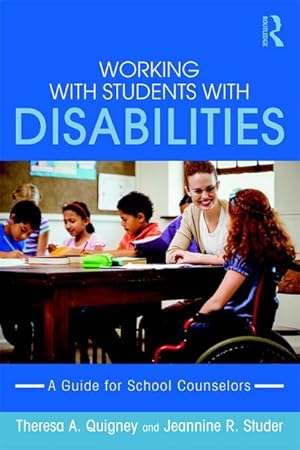 Bild des Verkufers fr Working with Students with Disabilities : A Guide for Professional School Counselors zum Verkauf von AHA-BUCH GmbH