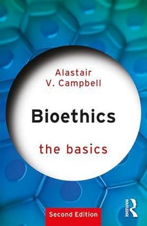 Imagen del vendedor de Bioethics: The Basics a la venta por AHA-BUCH GmbH