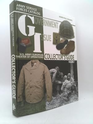 Seller image for G.I. Collectors Guide: Army Service Forces Catalog: US Army European Theater of Operations for sale by ThriftBooksVintage