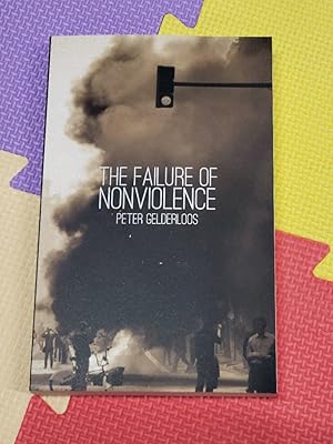 The Failure of Nonviolence