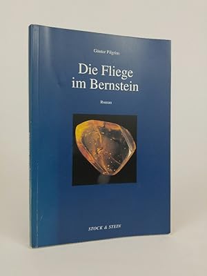Seller image for Die Fliege im Bernstein Roman for sale by ANTIQUARIAT Franke BRUDDENBOOKS