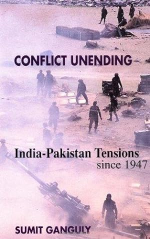 Seller image for Conflict Unending: India-Pakistan Tensions Since 1947 for sale by WeBuyBooks