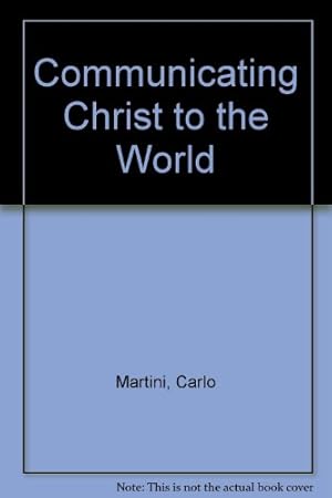 Image du vendeur pour Communicating Christ to the World mis en vente par WeBuyBooks