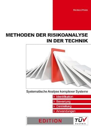 Seller image for Methoden der Risikoanalyse in der Technik : systematische Analyse komplexer Systeme ; Identifikation, Bewertung, Darstellung, Anwendung / Reinhard Preiss Systematische Analyse komplexer Systeme for sale by Antiquariat Mander Quell