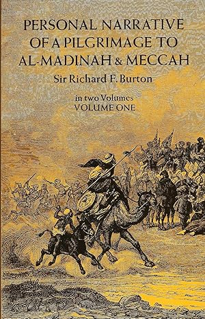 Imagen del vendedor de PERSONAL NARRATIVE OF A PILGRIMAGE TO AL-MADINAH & MECCAH ~ Two Volume Set a la venta por SCENE OF THE CRIME 