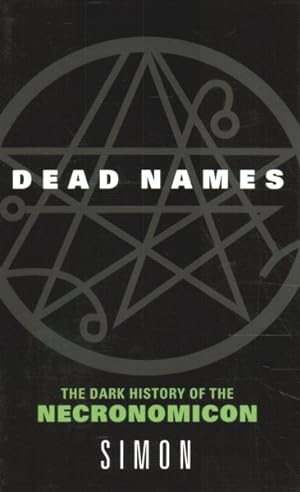 Seller image for Dead Names : The Dark History of the Necronomicon for sale by GreatBookPrices