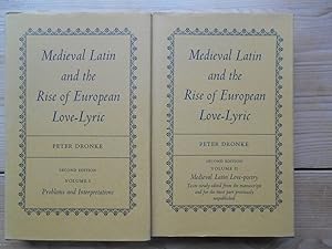 Mediaeval Latin and the Rise of the European Love-lyric [2 Bde]. Volume 1: Problems and Interpret...