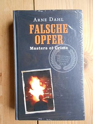 Falsche Opfer. Masters of Crime [Deutscher Krimipreis 2005].