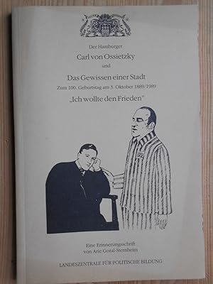 Der Hamburger Carl von Ossietzky und das Gewissen einer Stadt : zum 100. Geburtstag am 3. Oktober...