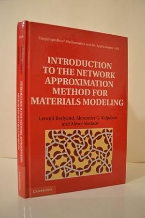 Seller image for Introduction to the Network Approximation Method for Materials Modeling (Encyclopedia of Mathematics and its Applications, Series Number 148) for sale by Lavendier Books