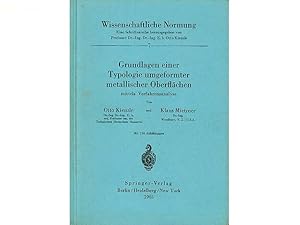 Grundlagen einer Typologie umgeformter metallischer Oberflächen mittels Verfahrensanalyse. Mit 13...