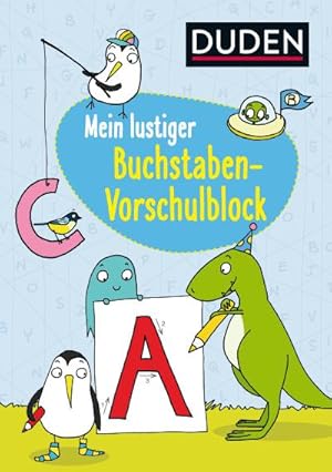 Bild des Verkufers fr Duden: Mein lustiger Buchstaben-Vorschulblock: Erstes Schreiben (Rtselblock Vorschule ab 5 Jahren, Band 10) zum Verkauf von AHA-BUCH