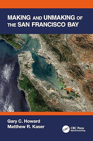 Imagen del vendedor de Making and Unmaking of the San Francisco Bay a la venta por moluna