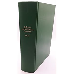 Religionsgeschichtliches Lesebuch: HEFT 11-17 - Der ältere Buddhismus nach Texten des Tipitaka u.a.