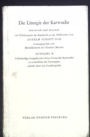 Bild des Verkufers fr Die Liturgie der Karwoche. - Lateinisch und deutsch. - Ausgabe B. zum Verkauf von books4less (Versandantiquariat Petra Gros GmbH & Co. KG)