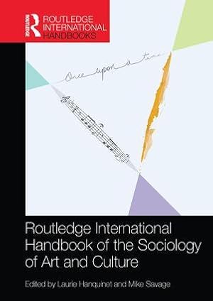 Image du vendeur pour Routledge International Handbook of the Sociology of Art and mis en vente par moluna