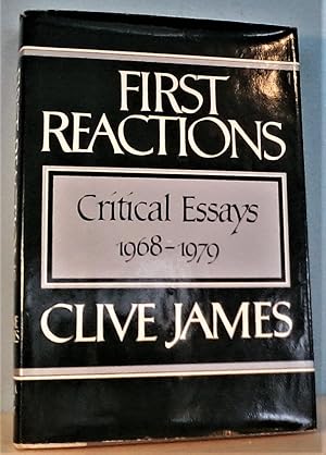 First Reactions: Critical Essays 1968-1979