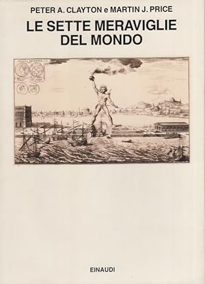 Bild des Verkufers fr Le sette meraviglie del mondo zum Verkauf von Arca dei libri di Lorenzo Casi