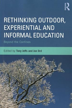 Seller image for Rethinking Outdoor, Experiential and Informal Education : Beyond the Confines for sale by GreatBookPricesUK