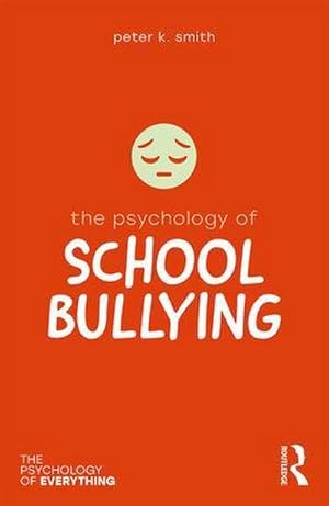 Bild des Verkufers fr The Psychology of School Bullying zum Verkauf von AHA-BUCH GmbH