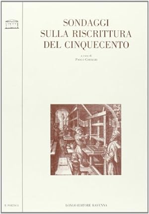 Seller image for Sondaggi sulla riscrittura del Cinquecento (Il portico) for sale by WeBuyBooks