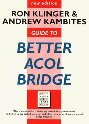 Bild des Verkufers fr Guide To Better Acol Bridge (Master Bridge Series) zum Verkauf von WeBuyBooks