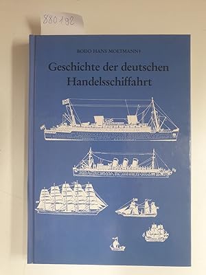 Bild des Verkufers fr Geschichte der deutschen Handelsschiffahrt : zum Verkauf von Versand-Antiquariat Konrad von Agris e.K.