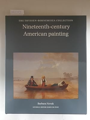 Bild des Verkufers fr Nineteenth-Century American Painting - The Thyssen-Bornemisza Collection : zum Verkauf von Versand-Antiquariat Konrad von Agris e.K.