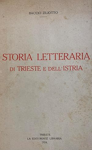 Immagine del venditore per STORIA LETTERARIA DI TRIESTE E DELL'ISTRIA venduto da libreria minerva