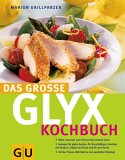 Bild des Verkufers fr Das groe GU GLYX-Kochbuch (GU Dit & Gesundheit) zum Verkauf von primatexxt Buchversand