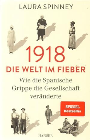 Bild des Verkufers fr 1918 - Die Welt im Fieber: Wie die Spanische Grippe die Gesellschaft vernderte zum Verkauf von Auf Buchfhlung