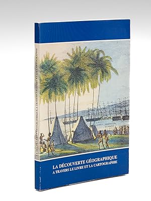 La découverte géographique à travers le livre et la cartographie