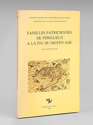 Seller image for Familles patriciennes de Prigueux  la fin du Moyen-Age for sale by Librairie du Cardinal