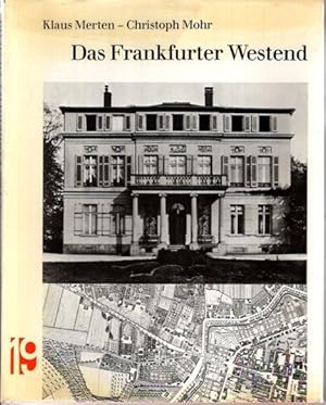 Das Frankfurter Westend : [eine Dokumentation d. Kuratoriums Kulturelles Frankfurt]. Materialien ...