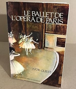 Le ballet de l'opéra de Paris / nombreuses photographies en noir et blanc