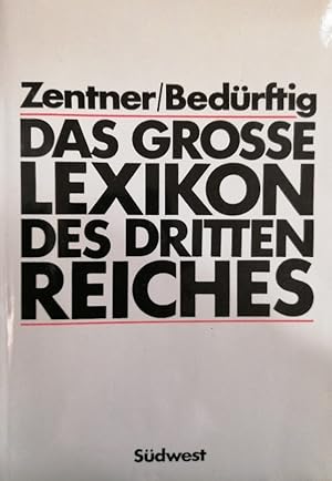 Bild des Verkufers fr Das groe Lexikon des Dritten Reiches zum Verkauf von Buchhandlung Loken-Books